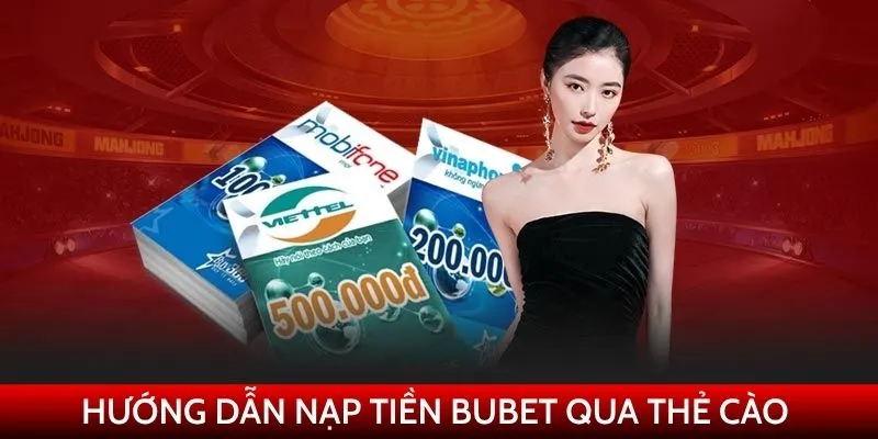 Nạp tiền Bubet bằng thẻ cào điện thoại 